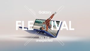Discover how to Flex the Unexpected at Galaxy Flexival
